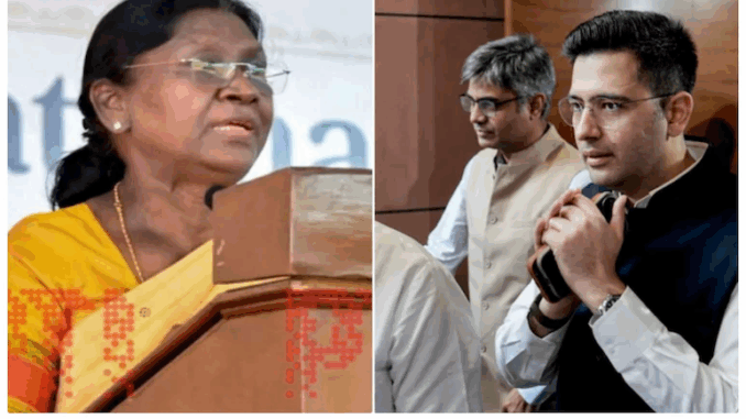राघव चड्ढा ने राष्ट्रपति से मुलाकात की, ‘आप’ छोड़कर भाजपा में शामिल हुए सांसदों के उत्पीड़न का आरोप लगाया